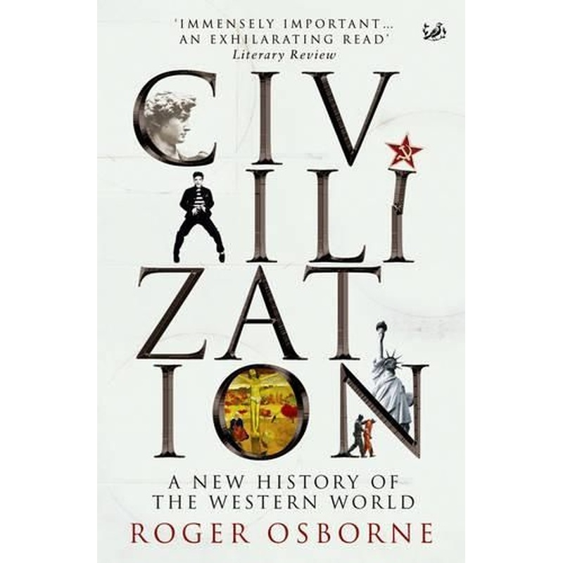 Civilization: A New History of the Western World