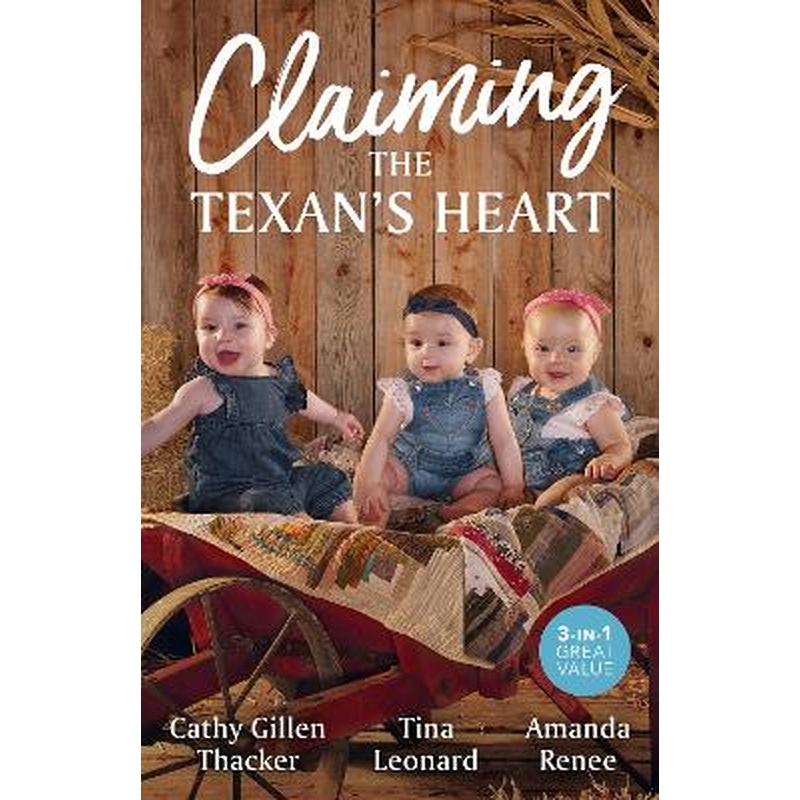 Claiming The Texan's Heart/The Texas Valentine Twins/The Triplets'