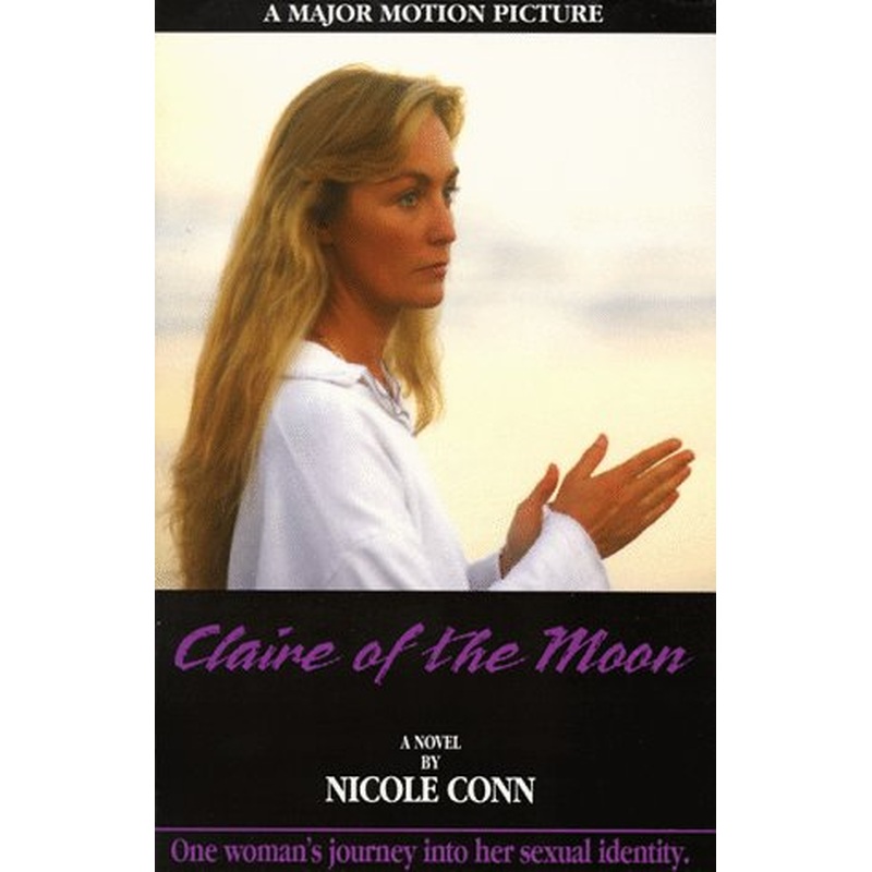 Claire of the Moon: One Woman's Journey into Her Sexual Identity