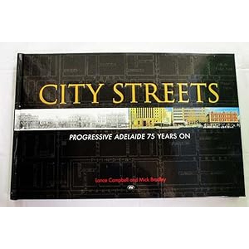 City Streets: Progressive Adelaide 75 years on