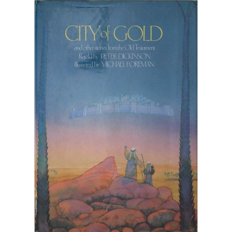City Of Gold And Other Stories From The Old Testament