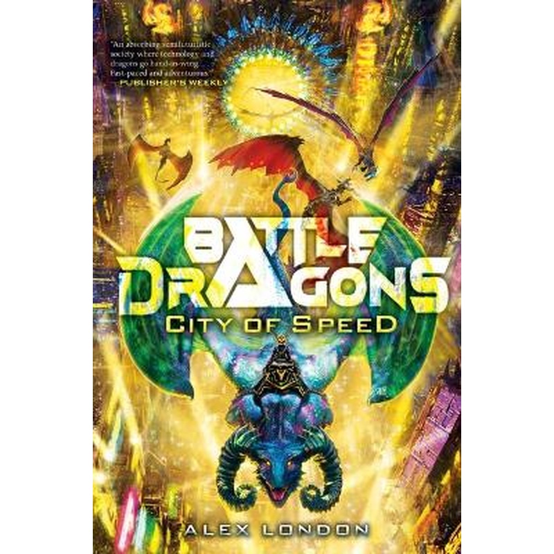 City of Speed (Battle Dragons #2 )
