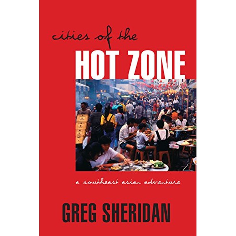 Cities of the Hot Zone: A Southeast Asian Adventure