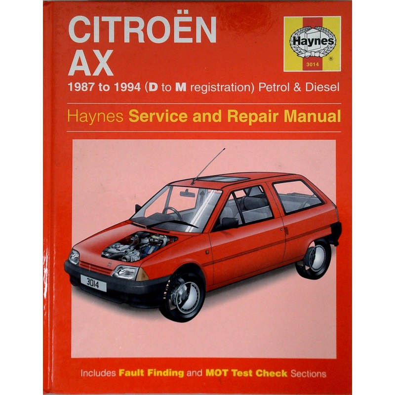 Citron Ax: 1987 To 1994 (D To M Registration) Petrol & Diesel Haynes Service And Repair Manual