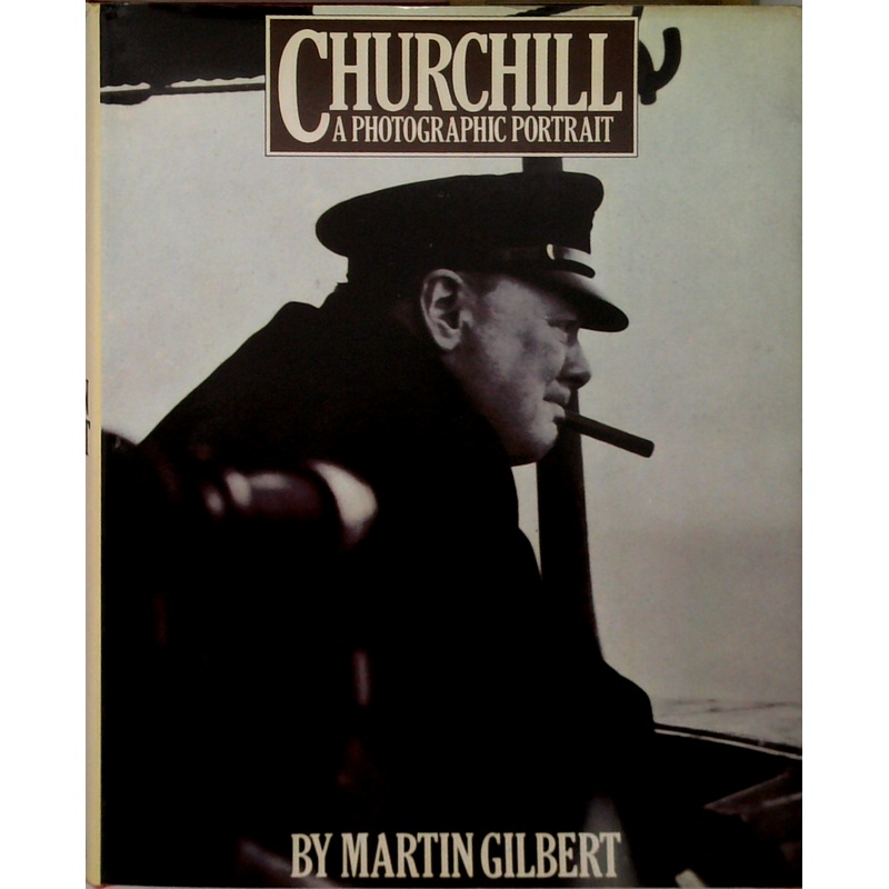 Churchill: A Photographic Portrait