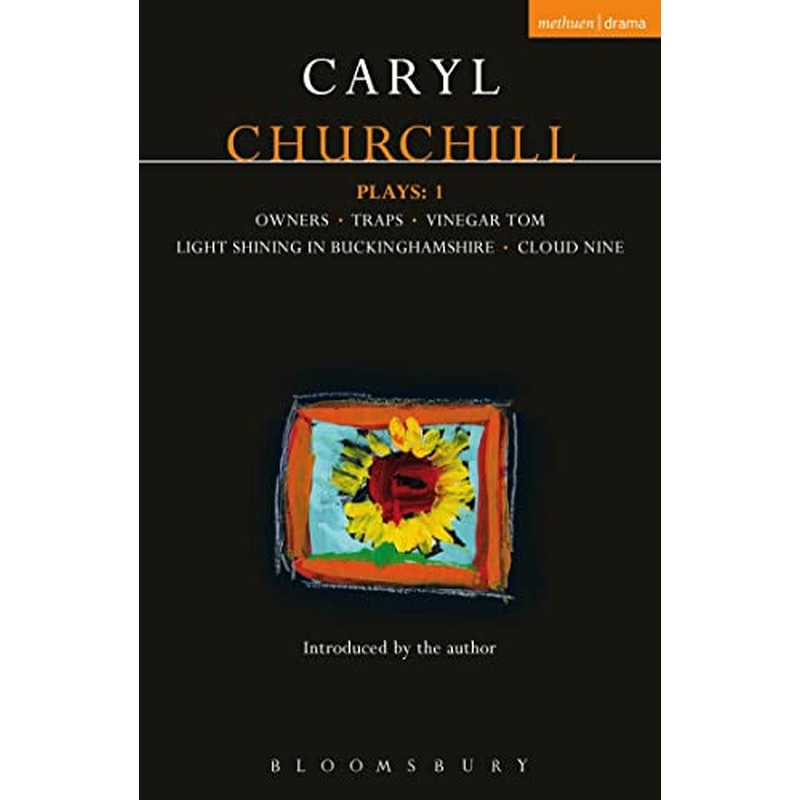 Churchill Plays: 1: Owners; Traps; Vinegar Tom; Light Shining in Buckinghamshire; Cloud Nine