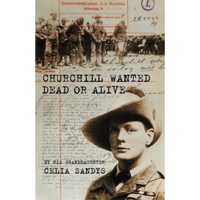 Churchill Wanted Dead or Alive