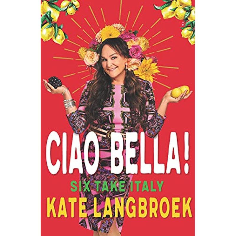 Ciao Bella!: Six Take Italy