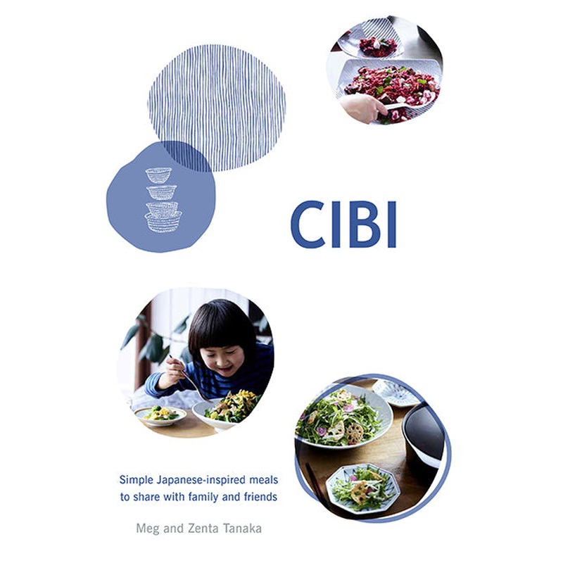 CIBI: Simple Japanese-inspired Meals to Share with Family and Friends