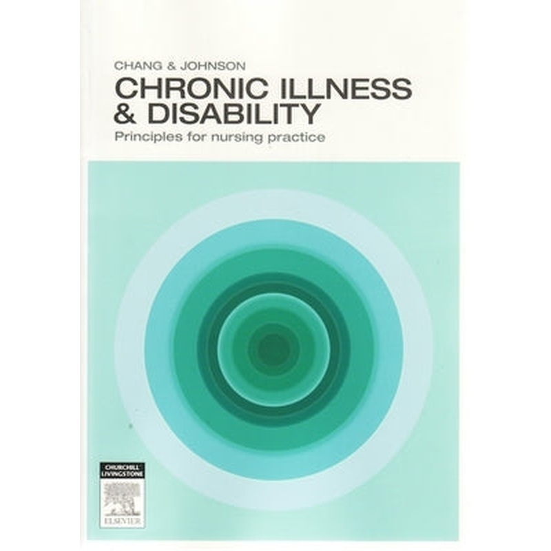 Chronic Illness and Disability: Principles for Nursing Practice