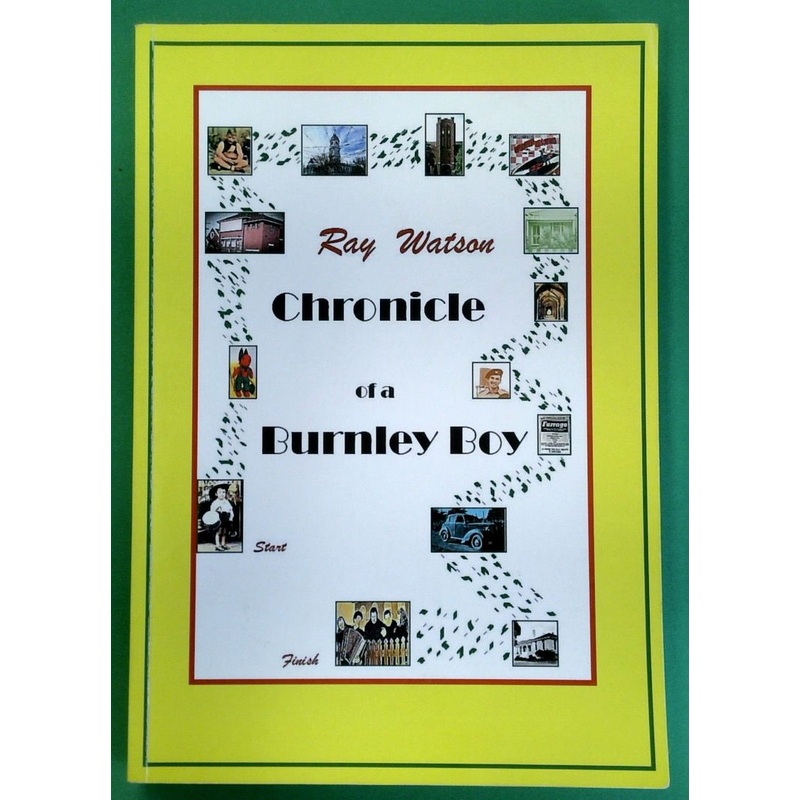 Chronicle of a Burnley Boy: An Autobiography [SIGNED]