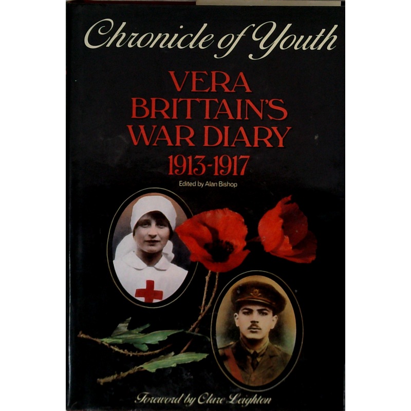 Chronicle Of Youth: Vera Brittain's War Diary 1913-1917