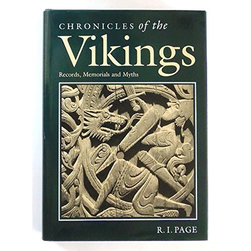 Chronicles of the Vikings: Records, Memorials and Myths