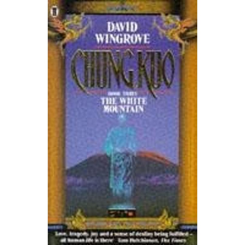 Chung Kuo: Bk. 3: White Mountain