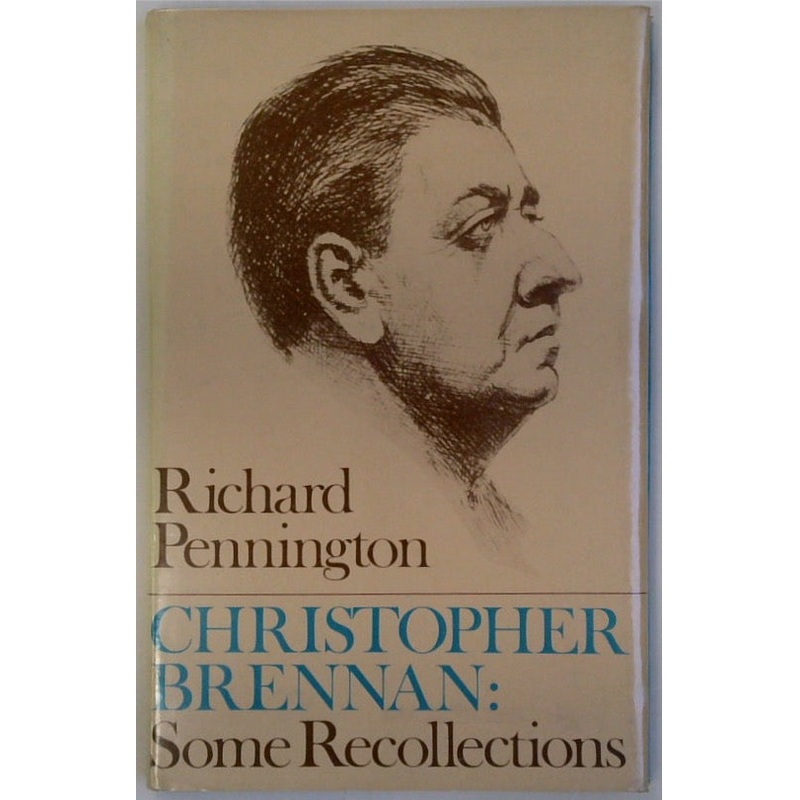 Christopher Brennan: Some Recollections