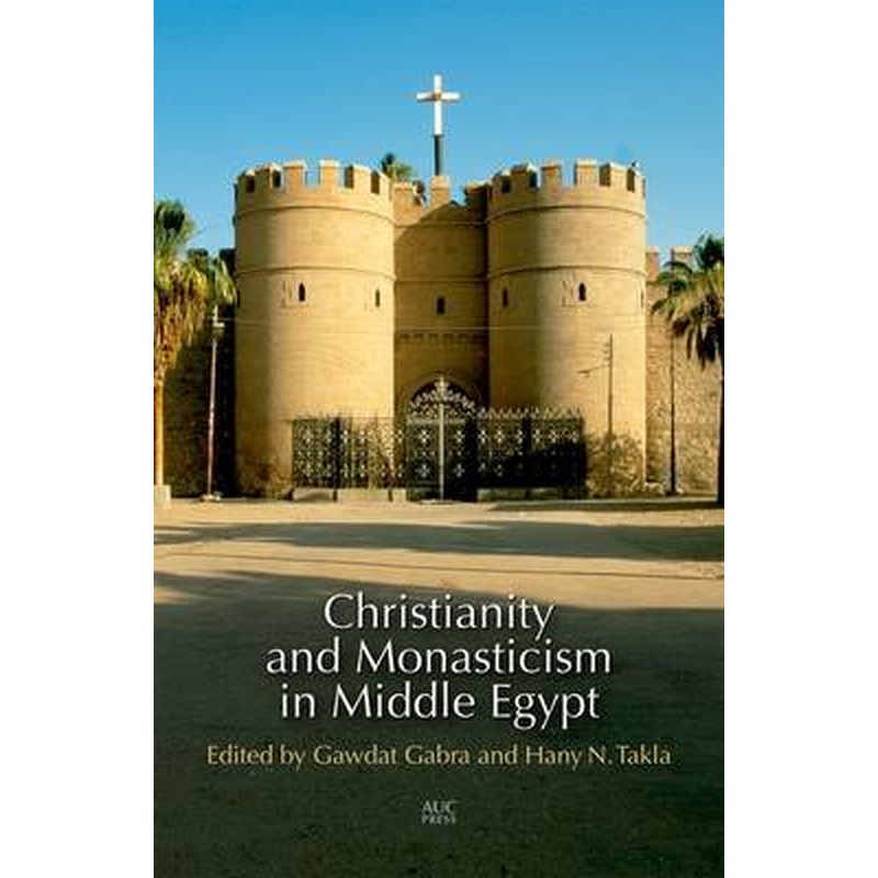 Christianity and Monasticism in Middle Egypt