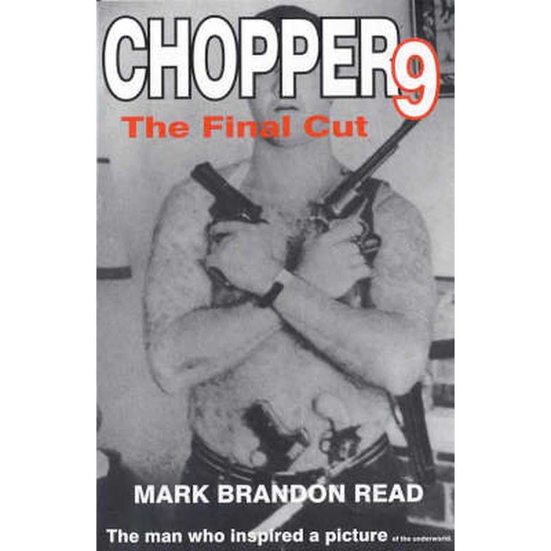 Chopper 9: The Final Cut