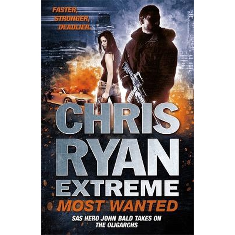 Chris Ryan Extreme: Most Wanted: Disavowed; Desperate; Deadly