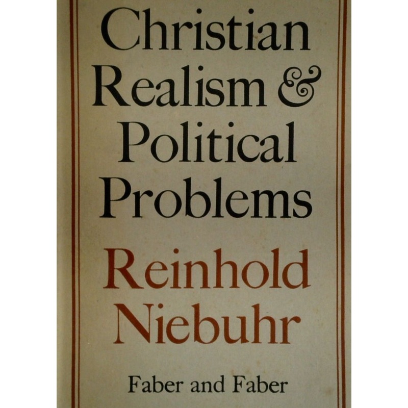 Christian Realism & Political Problems