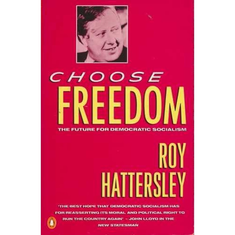 Choose Freedom: Future of Democratic Socialism