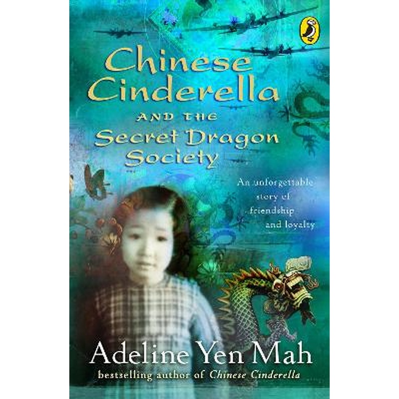 Chinese Cinderella and the Secret Dragon Society: By the Author of