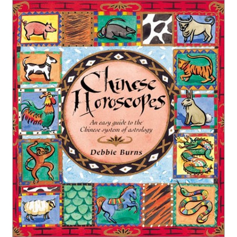 Chinese Horoscopes: An Easy Guide to the Chinese System of Astrology
