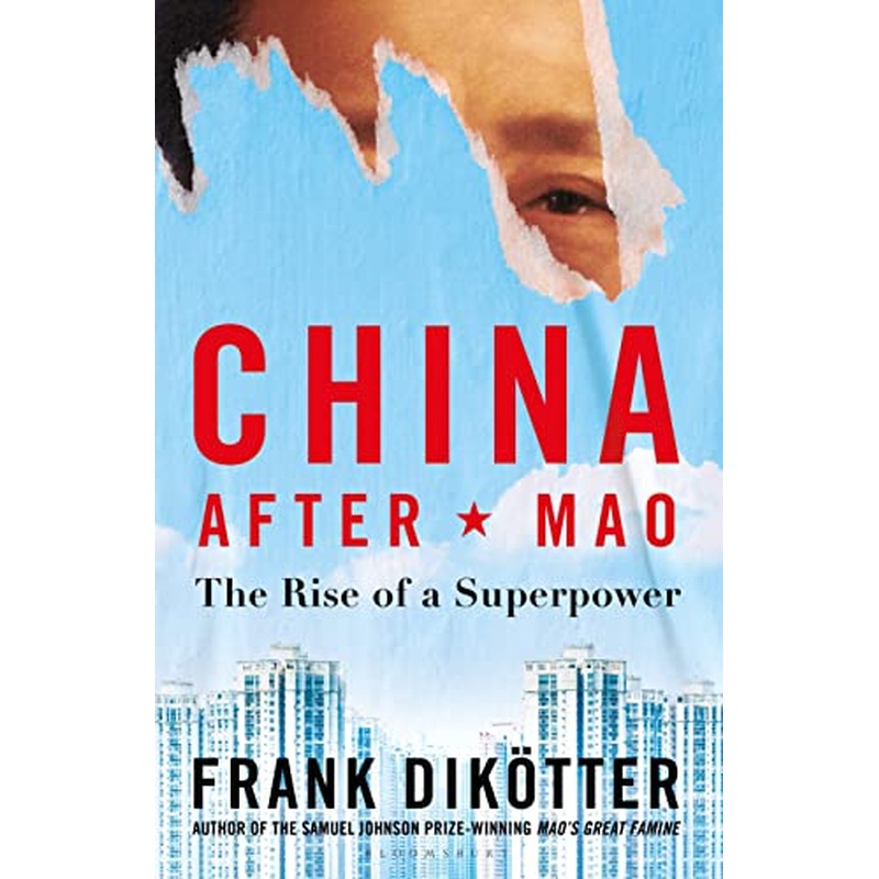 China After Mao: The Rise of a Superpower