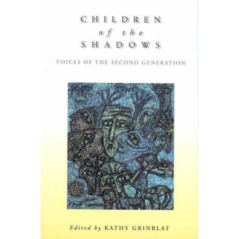 Children of the Shadows: Voices of the Second Generation