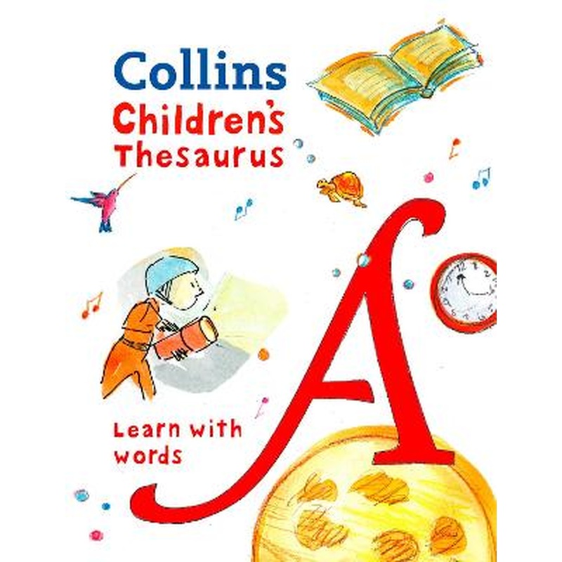Children's Thesaurus: Illustrated thesaurus for ages 7+ (Collins