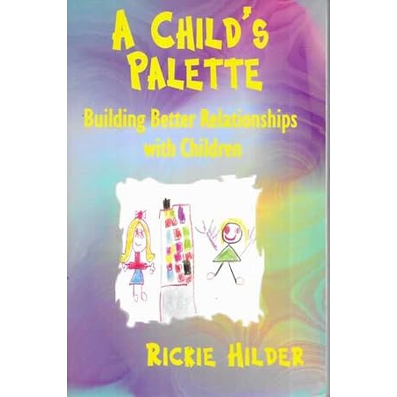 Child's Palette": Building Better Relationships with Children