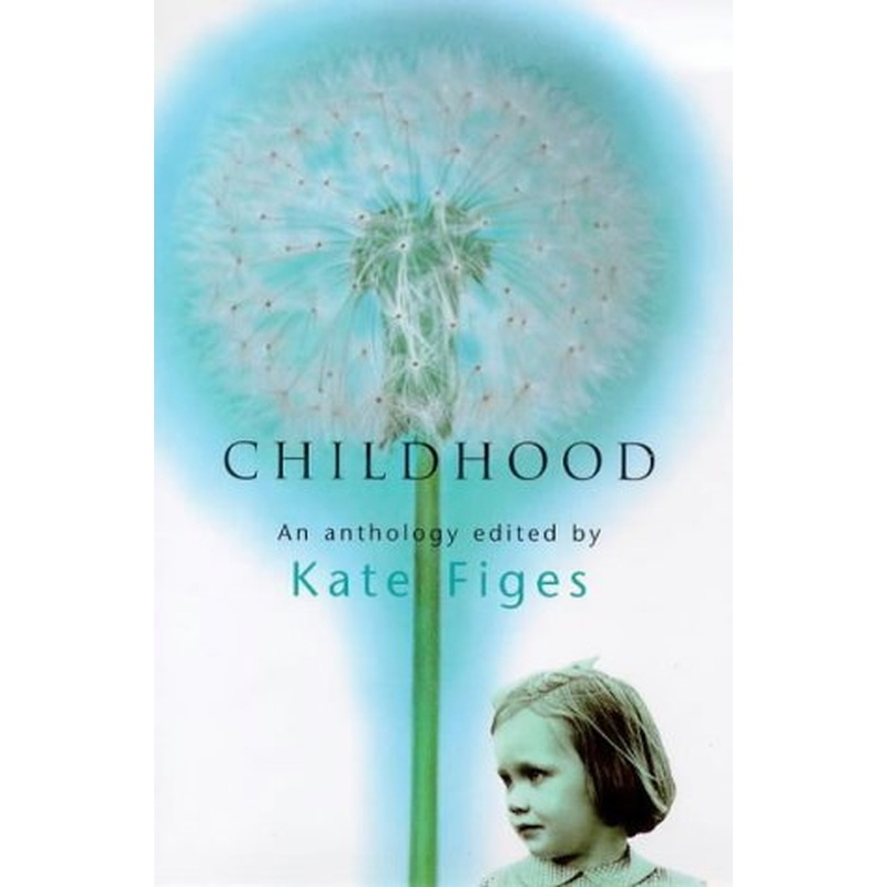 Childhood: An Anthology