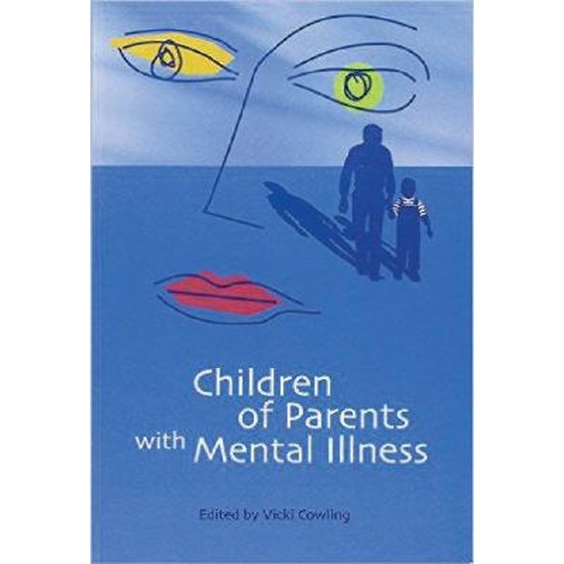 Children of Parents with Mental Illness