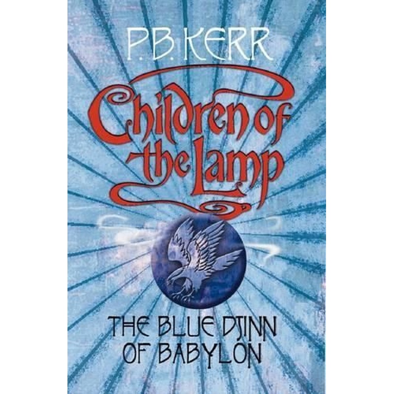Children of the Lamp: #2 Blue Djinn of Babylon