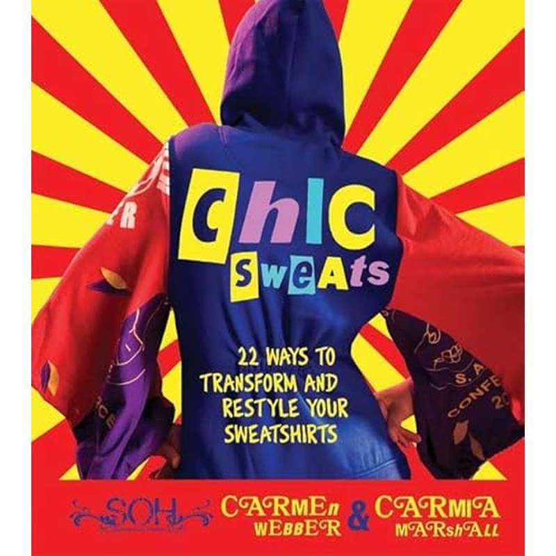 Chic Sweats: 22 Ways to Transform and Restyle Your Sweatshirts