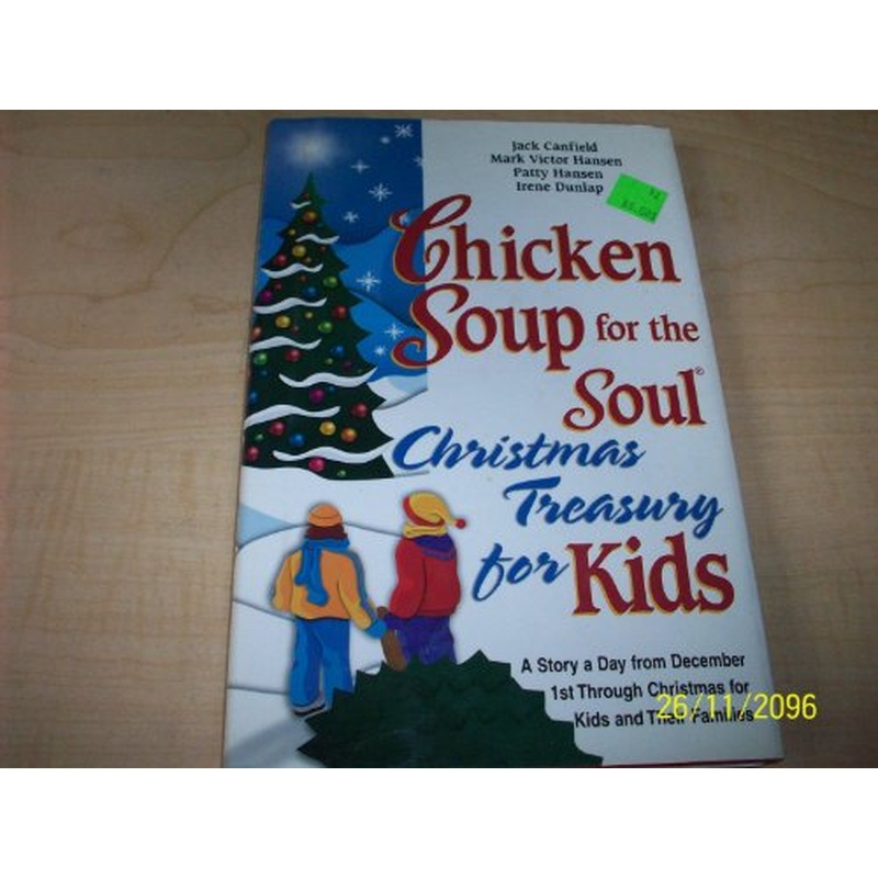 Chicken Soup for the Soul Christmas Kids: Christmas Treasury