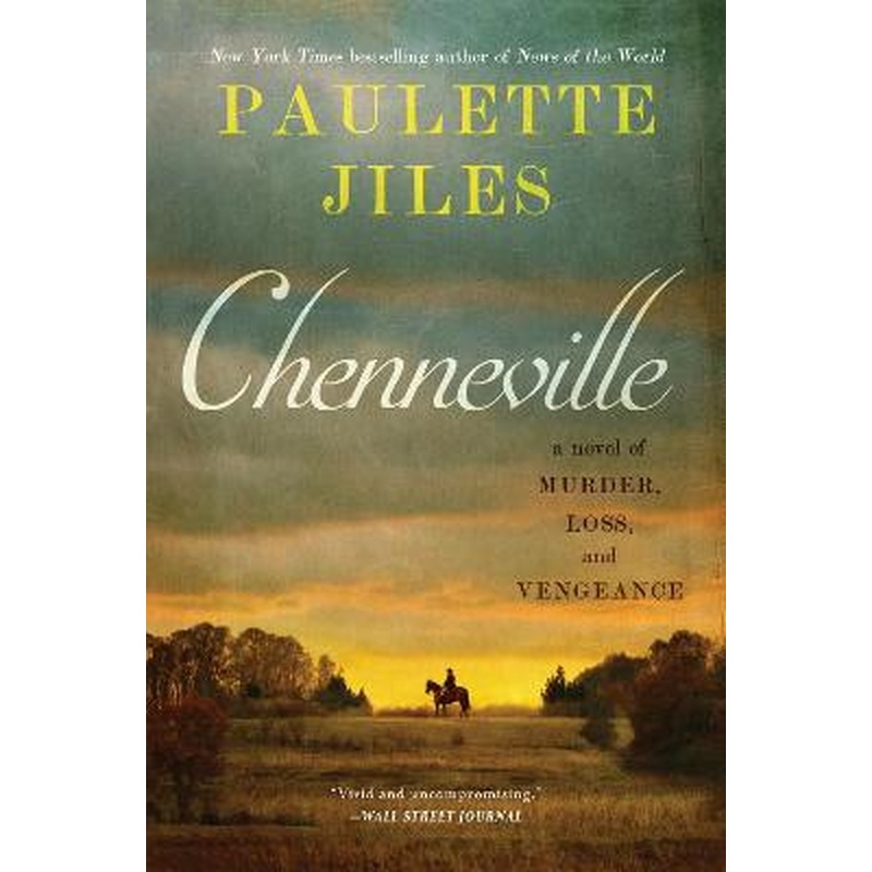 Chenneville: A Novel of Murder, Loss, and Vengeance