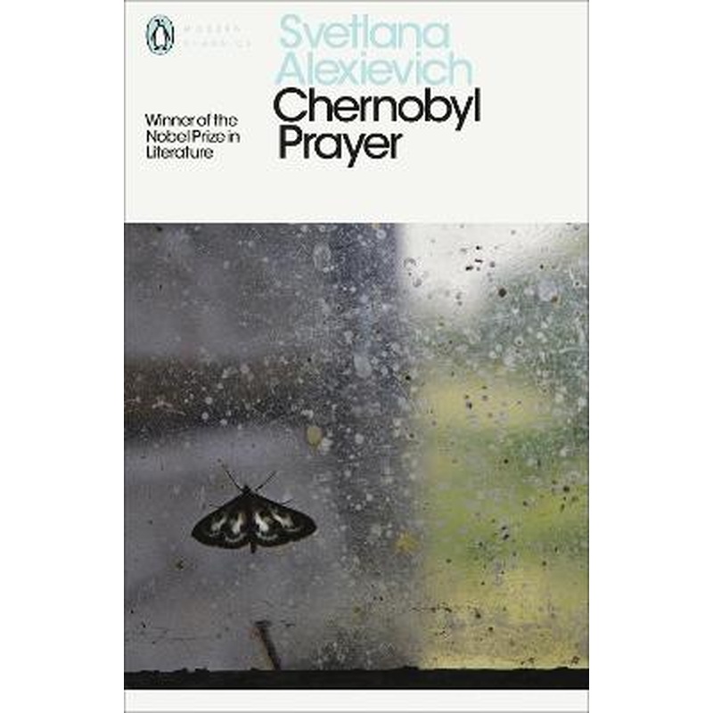 Chernobyl Prayer: Voices from Chernobyl