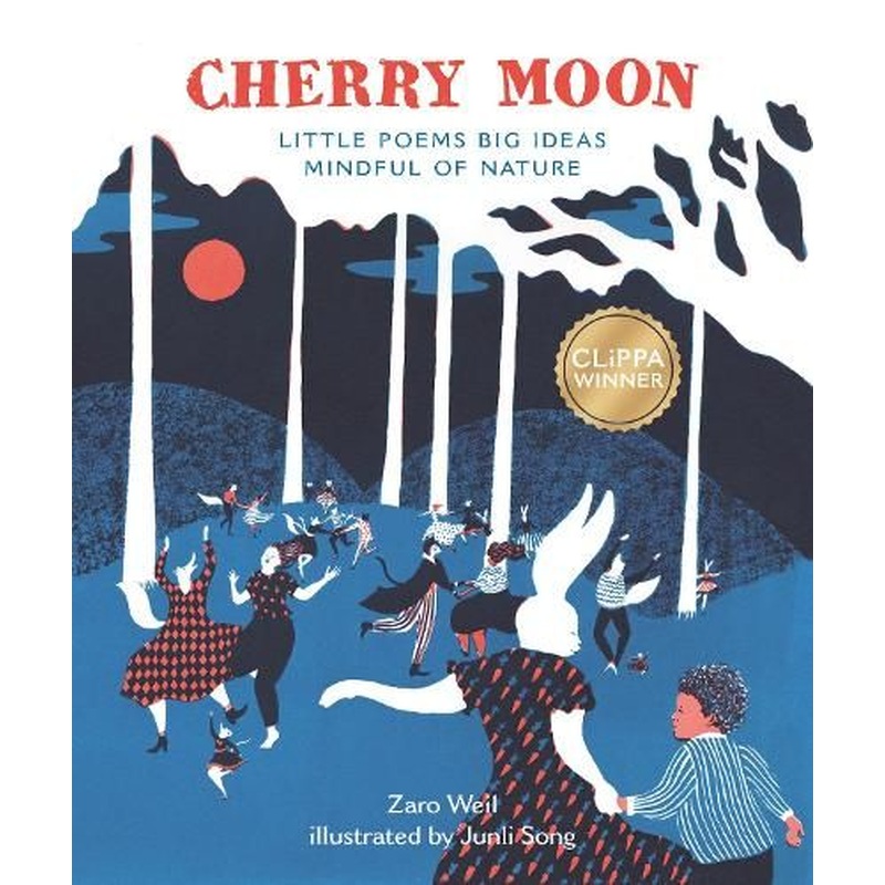 Cherry Moon: Little Poems Big Ideas Mindful of Nature
