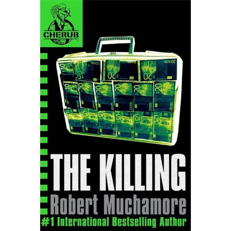 CHERUB: The Killing: Book 4