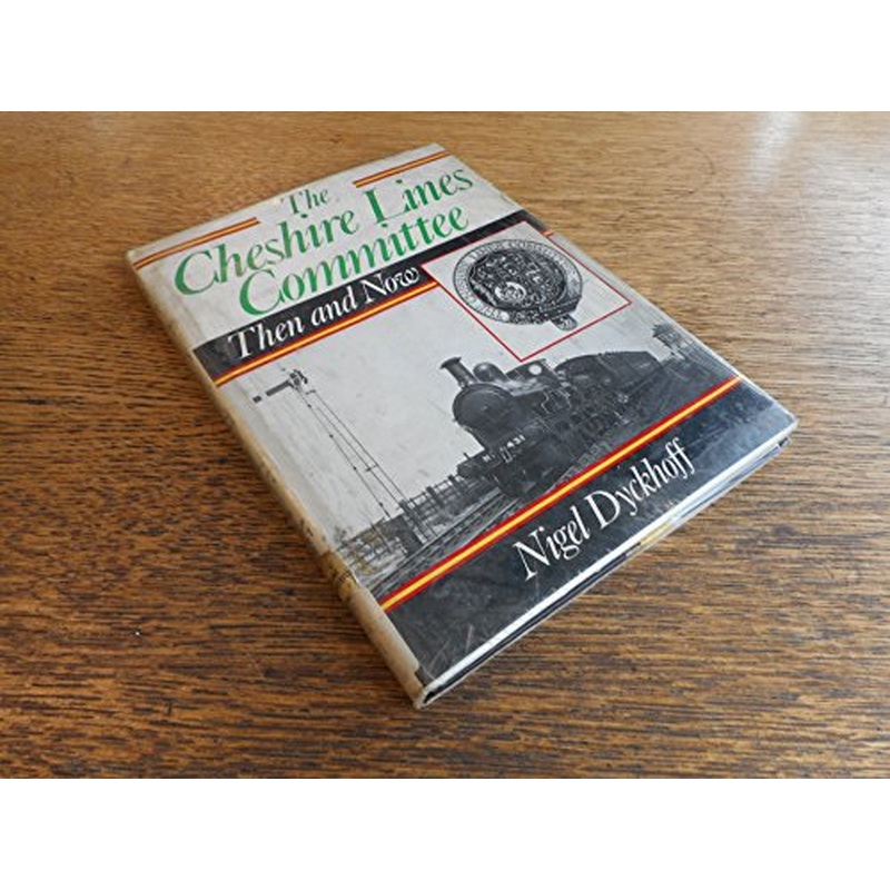 Cheshire Lines Committee Then and Now