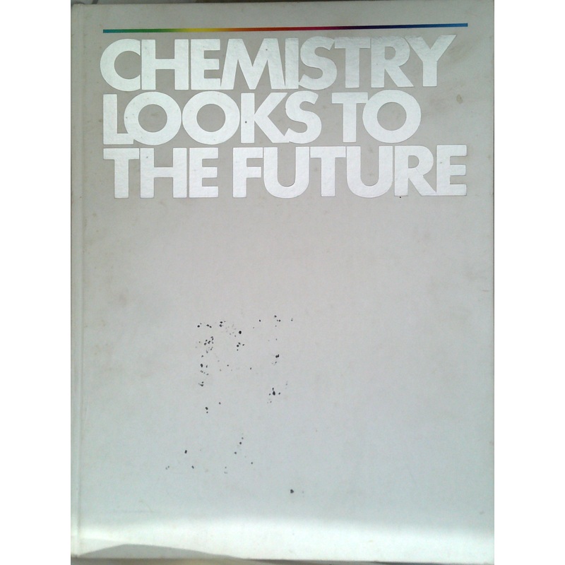 Chemistry Looks To The Future