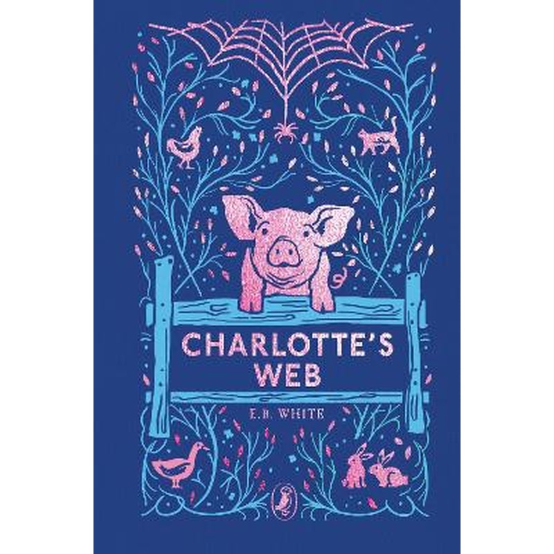 Charlotte's Web: 70th Anniversary Edition