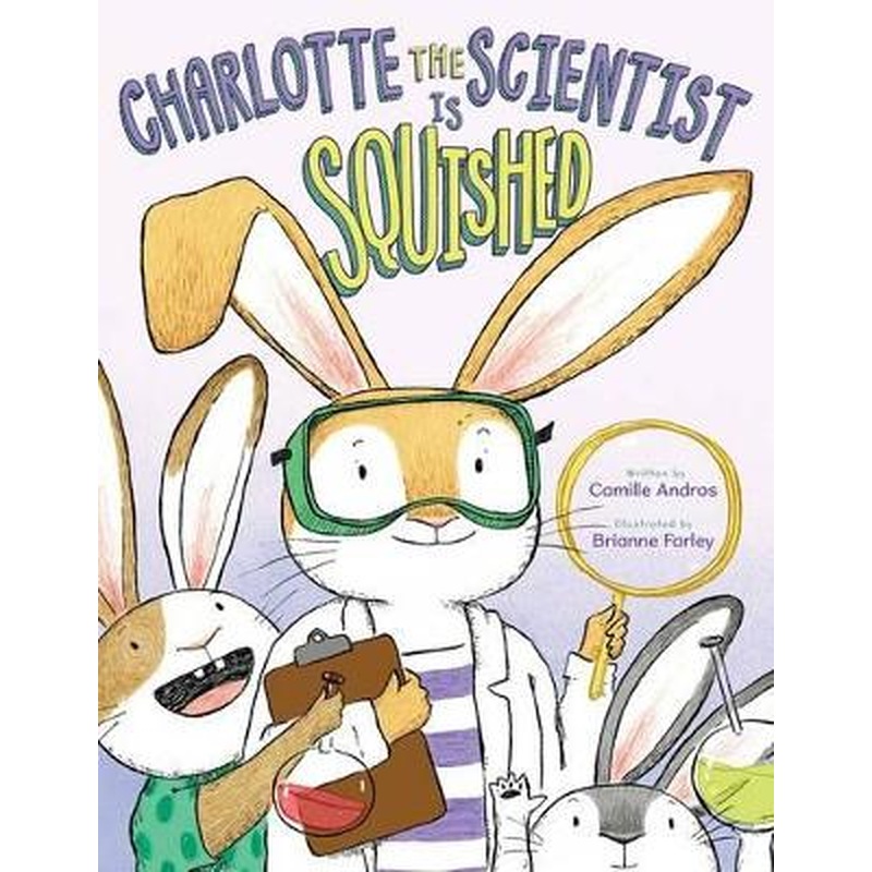 Charlotte the Scientist is Squished