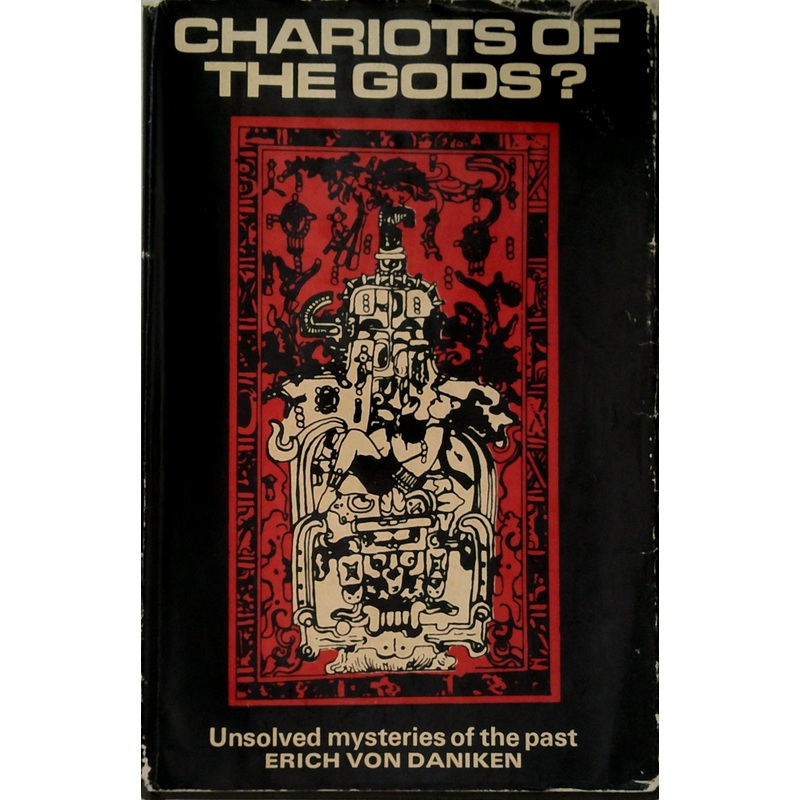 Chariots Of The Gods? Unsolved Mysteries Of The Past