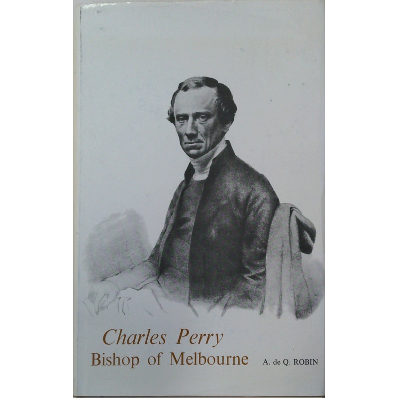 Charles Perry: Bishop Of Melbourne