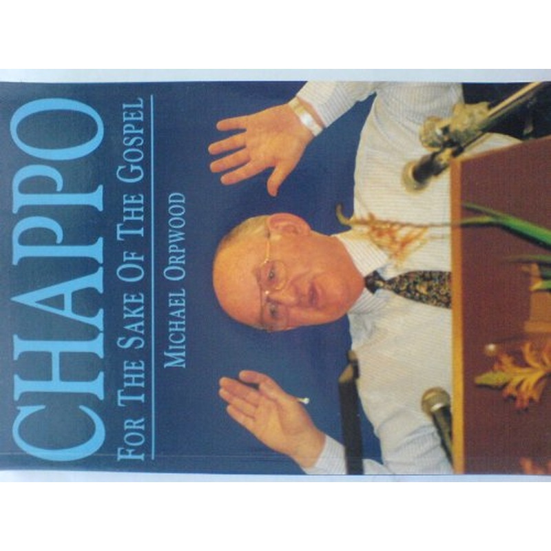 Chappo: For the Sake of the Gospel - John Chapman and the Department of Evangelism