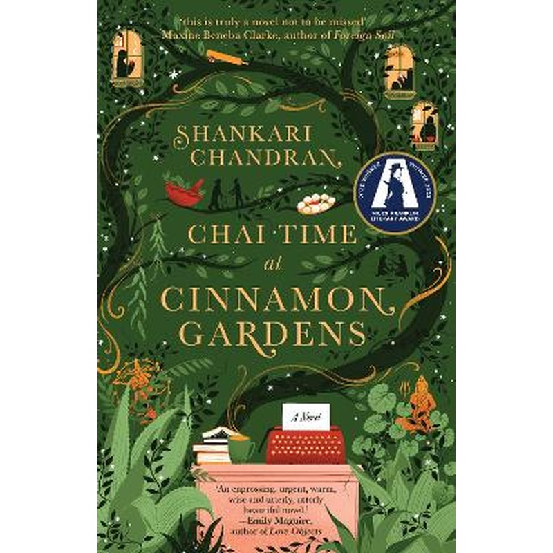 Chai Time at Cinnamon Gardens: WINNER OF THE MILES FRANKLIN LITERARY AWARD