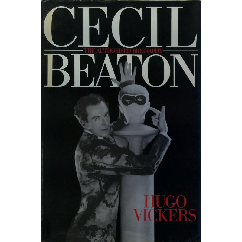 Cecil Beaton: The Authorised Biography