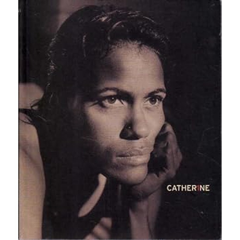 Catherine - Intimate Portrait of a Champion: Intimate Portrait of a Champion