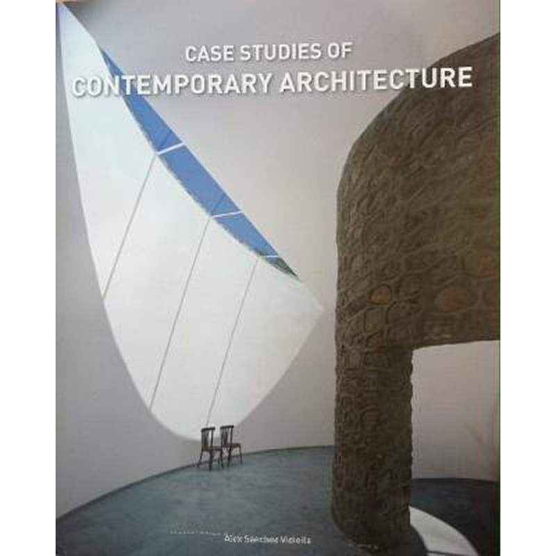 Case Studies For Contemporary Architecture